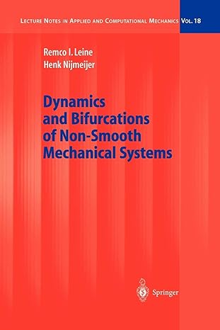 dynamics and bifurcations of non smooth mechanical systems 1st edition remco i. leine, henk nijmeijer