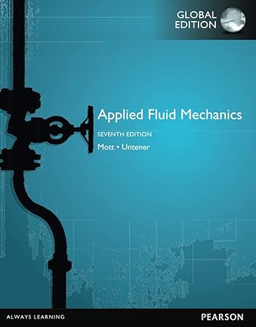 applied fluid mechanics 7th edition robert mott 1292019611, 978-1292019611