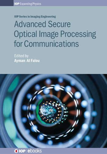 advanced secure optical image processing for communications 1st edition al falou, ayman 0750314559,
