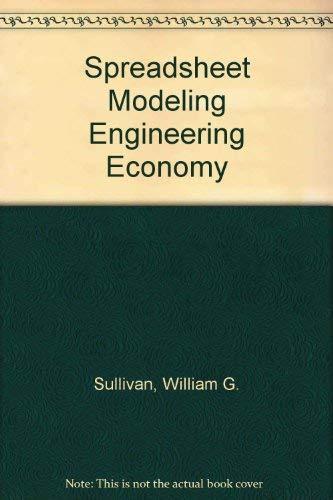 spreadsheet modeling engineering economy 12th edition sullivan, william g. 0130454591, 9780130454591