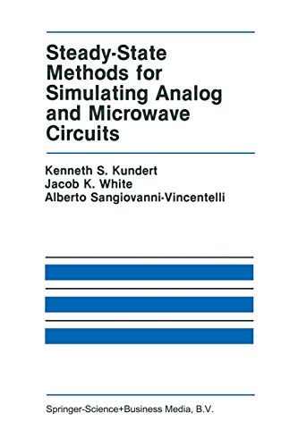 steady state methods for simulating analog and microwave circuits 1st edition kundert, kenneth s., white,