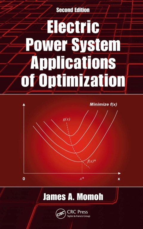 electric power system applications of optimization 2nd edition momoh, james a. 1420065874, 9781420065879