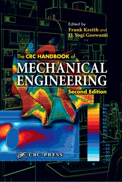 the crc handbook mechanical engineering 2nd edition d. yogi goswami 1420041584, 9781420041583