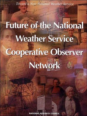 future of the national weather service cooperative observer network 1st edition national research council,