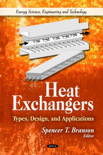 heat exchangers types design and applications 1st edition spencer t. branson 1617613088, 9781617613081