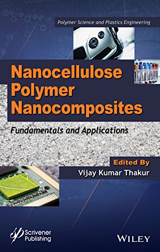 nanocellulose polymer nanocomposites fundamentals and applications 1st edition thakur, vijay kumar