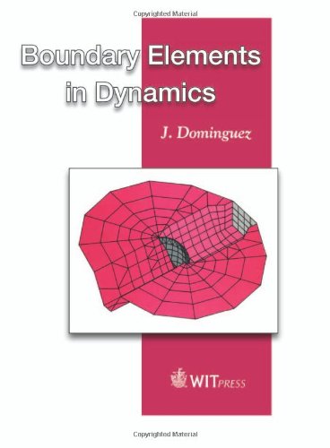 boundary elements in dynamics 1st edition j. dominguez 1853122580, 9781853122583
