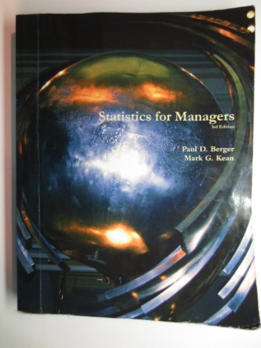 statistics for managers 3rd edition paul d berger ,mark g kean 1269330543, 9781269330541