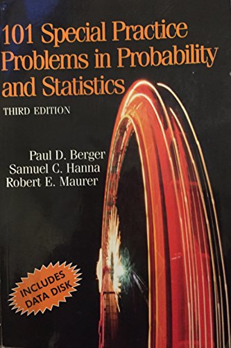 101 special practice problems in probability and statistics 3rd edition paul d berger 0971313059,