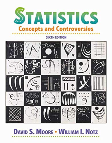 statistics concepts and controversies 6th edition david s moore 0716786362, 9780716786368