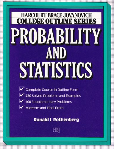 college outline for probability and statistics 1st edition rothenberg 0156016761, 9780156016766