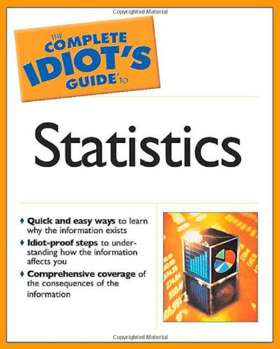 the idiots guide to statistics 1st edition donnelly jr., robert a. 1592571999, 9781592571994