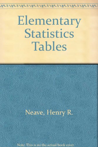 elementary statistics tables 1st edition neave, henry r. 0040010023, 9780040010023