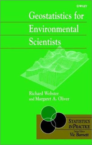 geostatistics for environmental scientists 1st edition r webster, m oliver 0471965537, 9780471965534