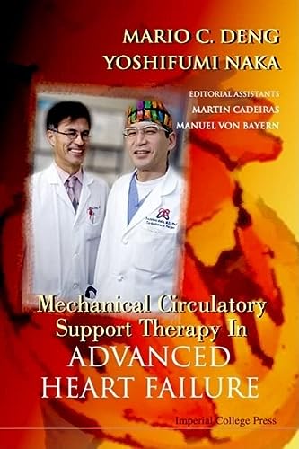 mechanical circulatory support therapy in advanced heart failure 1st edition mario c. deng, yoshifumi naka
