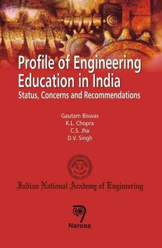profile of engineering education in india status concerns and recommendations 1st edition biswas, gautam,