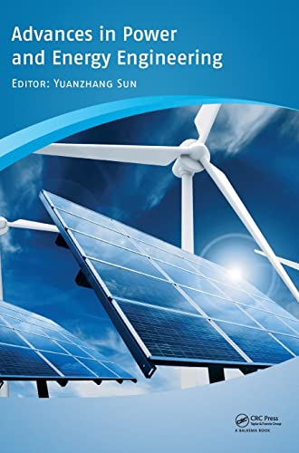advances in power and energy engineering 1st edition sun, yuanzhang (edt) 1138028460, 9781138028463
