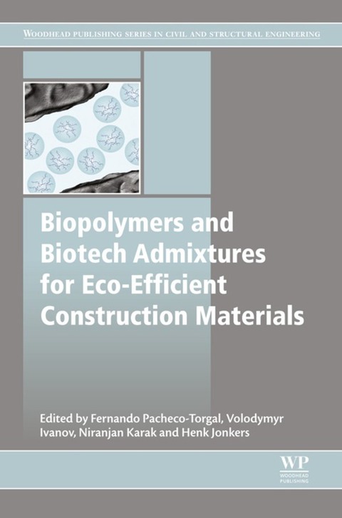 biopolymers and biotech admixtures for eco efficient construction materials 1st edition pacheco torgal,
