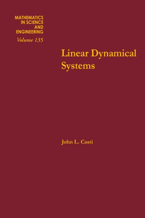 linear dynamical systems 3rd edition casti 0121634515, 9780121634513