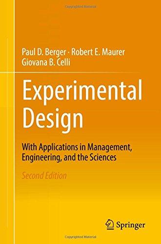 experimental design with application in management engineering and the sciences 2nd edition berger, paul d.,