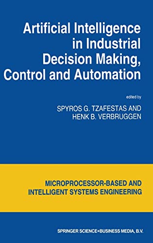 artificial intelligence in industrial decision making control and automation 1st edition editor s.g.