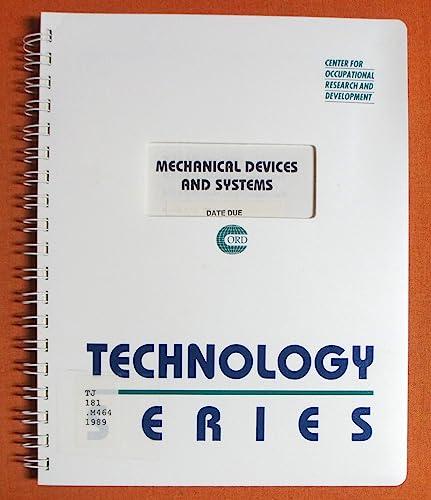 mechanical devices and systems technology 1st edition center for occupational research and development (u.