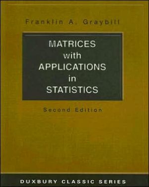 matrices with applications in statistics 2nd edition franklin a graybill 0534401317, 9780534401313