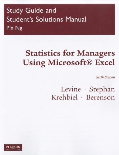 statistics for managers using microsoft excel 6th edition levine stephan, krehbiel berenson 013703525x,