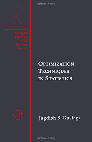 optimization techniques in statistics 1st edition jagdish s rustagi 0126045550, 9780126045550