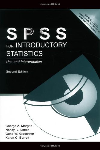 spss for  statistics use and interpretation 2nd edition george a morgan, nancy l leech, gene w gloeckner,
