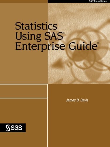 statistics using sas enterprise guide 1st edition james b davis 1590475666, 9781590475669