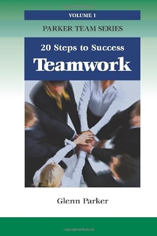 teamwork 20 steps to success 1st edition glenn parker 1599961717, 978-1599961712