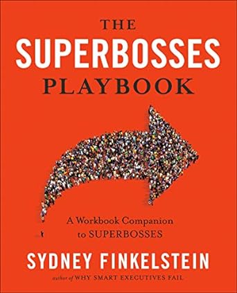 the superbosses playbook a workbook companion to superbosses 1st edition sydney finkelstein 0525540121,
