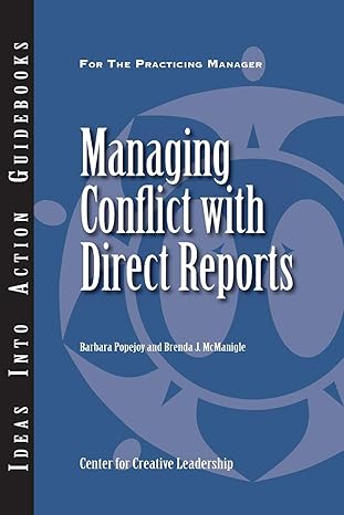 managing conflict with direct reports 1st edition center for creative leadership, barbara popejoy, brenda j.