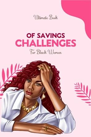 ultimate book of savings challenges for black women 1st edition vernie cum b0c9s7qj52