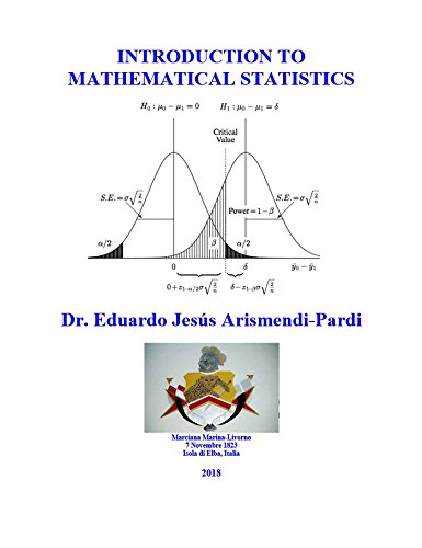 introduction to mathematical statistics 1st edition dr. eduardo jesus arismendi pardi 1495177785,