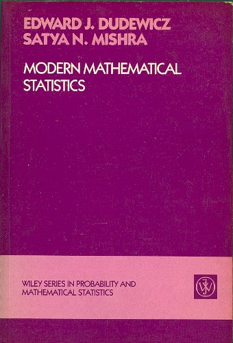 modern mathematical statistics 1st edition e j dudewicz 0471607169, 9780471607168