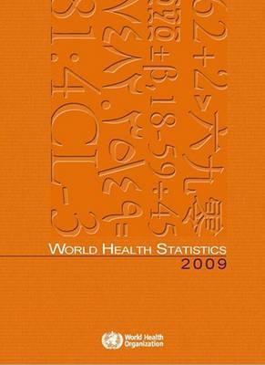world health statistics 2009th edition world health organization 9241563818, 9789241563819