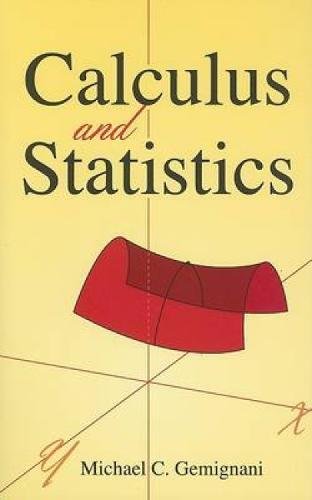 calculus and statistics 1st edition michael c. gemignani 0486449939, 9780486449937