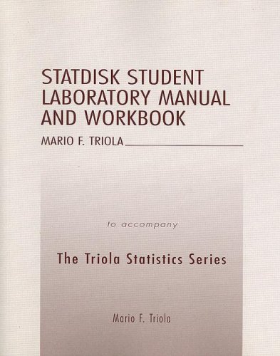 Statdisk Student Laboratory Manual And Workbook To Accompany The Triola Statistics Series
