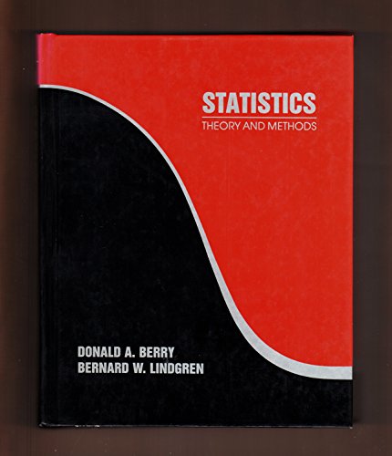 statistics theory and methods 1st edition donald a berry , lindgren 0534099424, 9780534099428