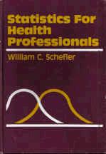 statistics for health professionals 1st edition william c. schefler 0201069148, 9780201069143