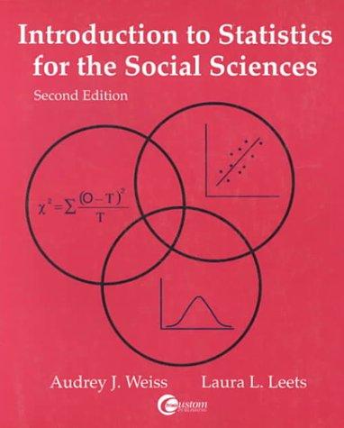 introduction to statistics for the social sciences 2nd edition laura l leets 0075618206, 9780075618201