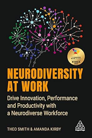 neurodiversity at work drive innovation performance and productivity with a neurodiverse workforce 1st
