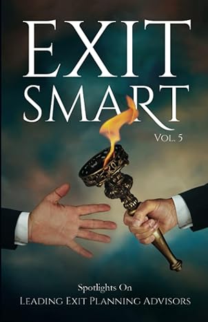exit smart vol 5 spotlights on leading exit planning advisors 1st edition maarten rietveld ,hawley harris