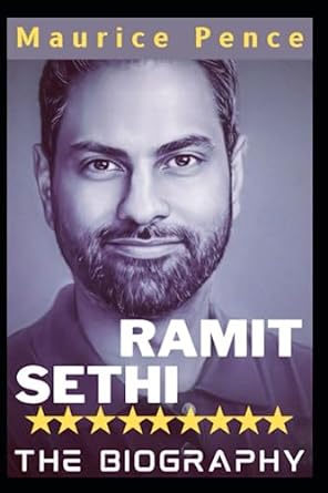 ramit sethi biography how he dreamed big and got rich 1st edition maurice pence 979-8395362186