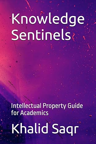 Knowledge Sentinels Intellectual Property Guide For Academics
