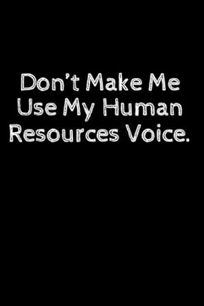 human resources gifts don t make me use my human resources voice 1st edition emmy ray b0cn98q57n