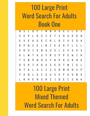 100 large print word search for adults book one 100 large print mixed themed word search for adults 1st