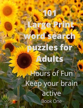 101 large print word search puzzles for adults keep your brain active hours of fun 1st edition william david